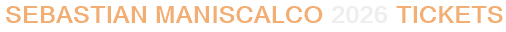 Sebastian Maniscalco 2026 Tickets